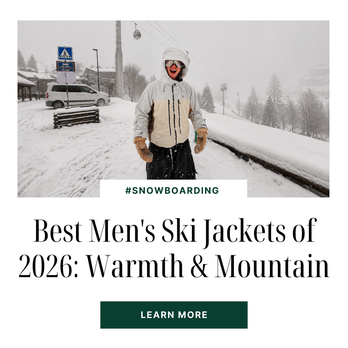 Best Men's Ski Jackets of 2026: Built for Warmth & Mountain Performance | Snowears.com