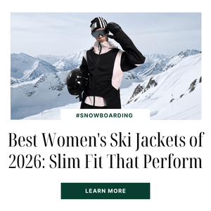 Best Women's Ski Jackets of 2026: Slim Fit That Keeps You Warm