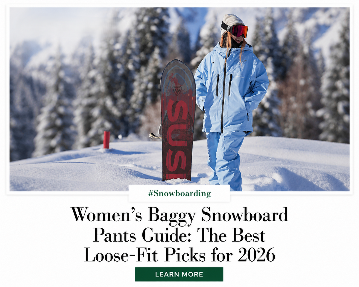 Women's Baggy Snowboard Pants Guide: The Best Loose-Fit Picks for 2026 | Snowears.com