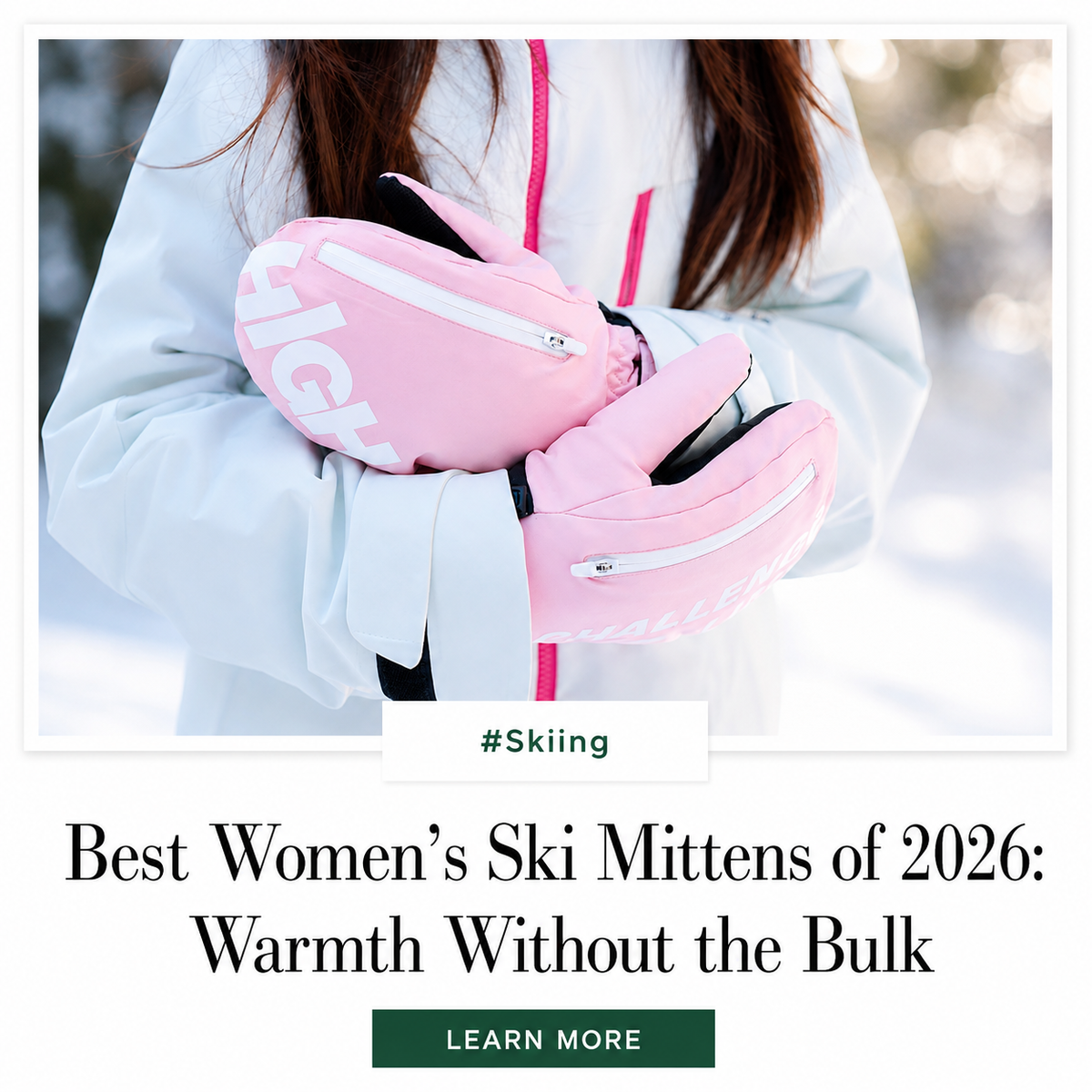 Best Women's Ski Mittens of 2026: Warmth Without the Bulk | Snowears.com
